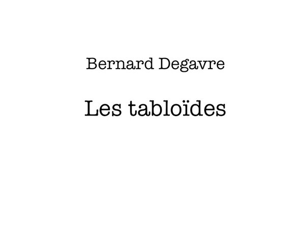 descargar álbum Bernard Degavre - LES TABLOÏDES