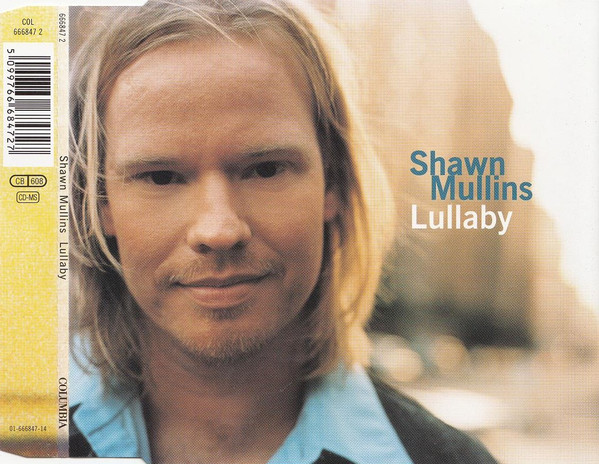 Shawn Mullins - Lullaby | Releases | Discogs