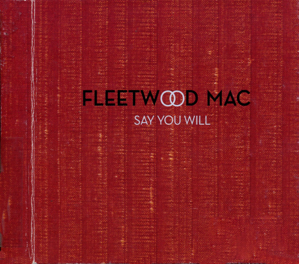 Fleetwood Mac – Say You Will (2003, CD) - Discogs