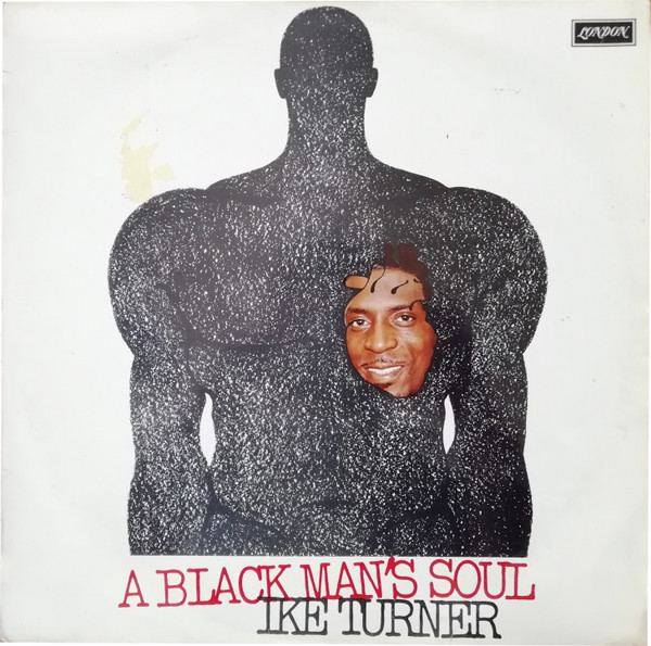 Ike Turner & The Kings Of Rhythm – A Black Man's Soul (1969, CTH