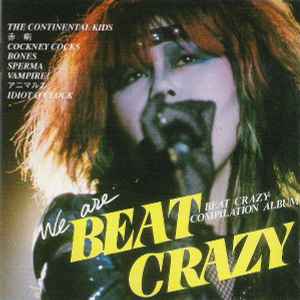 We Are Beat Crazy 2011 (2011, CD) - Discogs