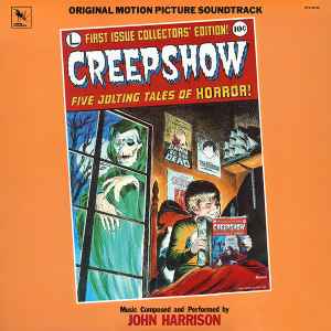 Creepshow (Original Motion Picture Soundtrack) - John Harrison