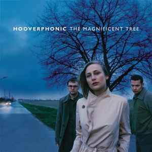 The Magnificent Tree - Hooverphonic