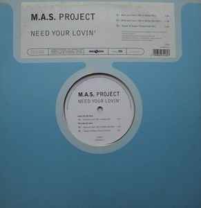 Need Your Lovin' - M.A.S. Project