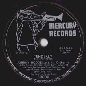 JOHNNY HODGES AND HIS ORCH. MERCURY Tenderly/ What's I'm Gotchere-