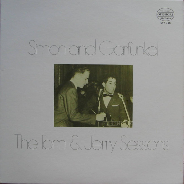 Simon And Garfunkel – The Tom & Jerry Sessions (Vinyl) - Discogs