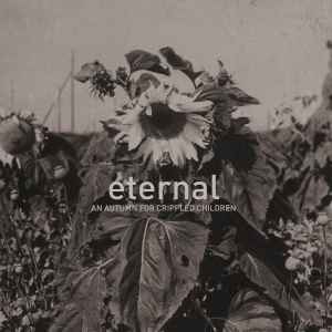 An Autumn for Crippled Children - Eternal album cover