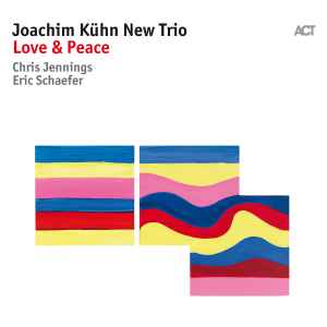 Joachim Kühn New Trio - Love & Peace album cover