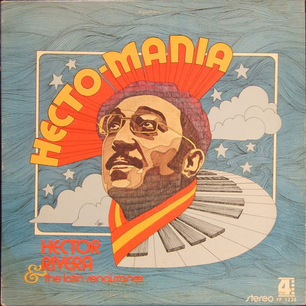 Hector Rivera & The Latin Renaissance – Hecto-Mania (1970, Vinyl