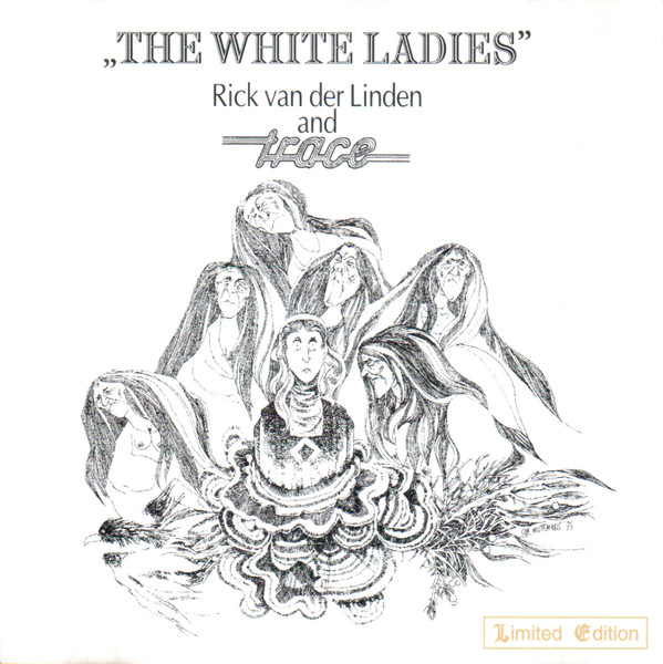 Rick Van Der Linden And Trace - The White Ladies | Releases | Discogs