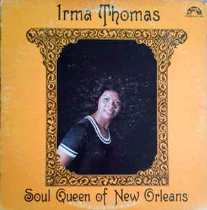 Irma Thomas - Soul Queen Of New Orleans album cover