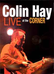 Colin Hay - Live At The Corner album cover