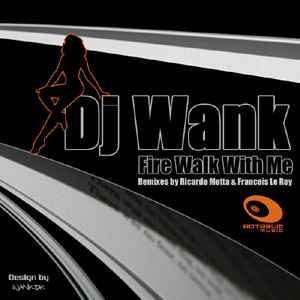 DJ Wank - Fire Walk With Me album cover
