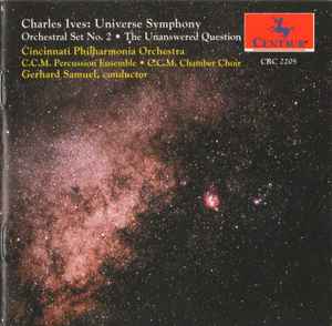 Charles Ives - Universe Symphony / Orchestral Set No. 2 / The Unanswered Question album cover