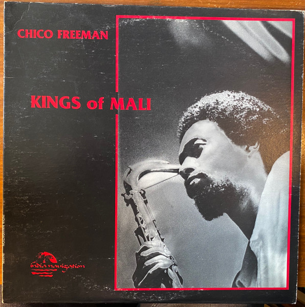 Chico Freeman – Kings Of Mali (1978, Vinyl) - Discogs