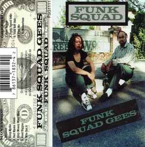 Funk Squad Gees – Funk Squad (1997, Cassette) - Discogs