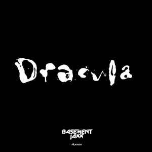 Basement Jaxx - Dracula album cover