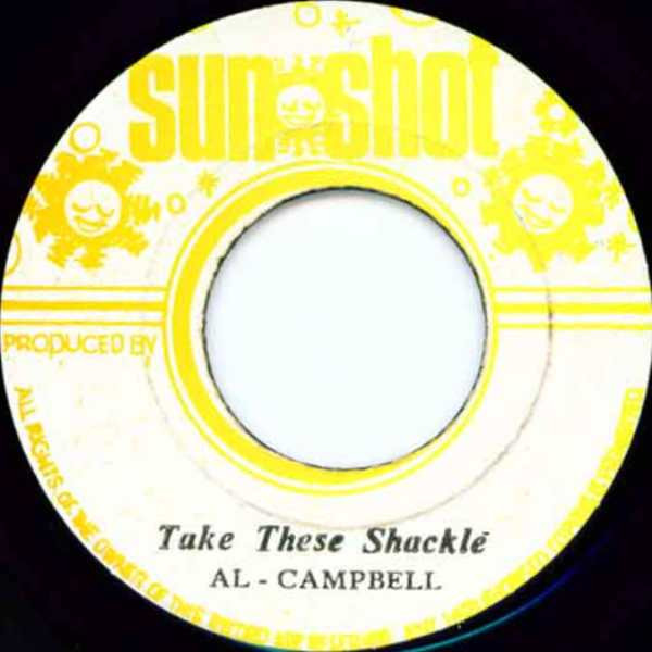 last ned album Al Campbell - Take These Shackle