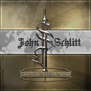 John Schlitt - The Greater Cause album cover