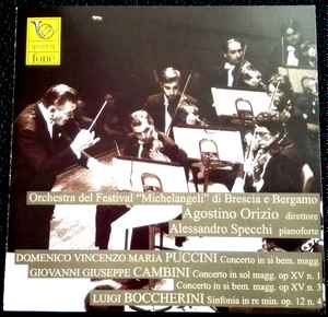 Domenico Puccini - Concerto In Si Bemolle Maggiore; Concerto In Sol Magg. Op. XV, N.1; Concerto IN Si Bem. Magg. Op. XV N.3; Sinfonia IN Re Min. Op. 12 N.4 album cover