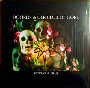Bohren & Der Club Of Gore - Patchouli Blue album cover
