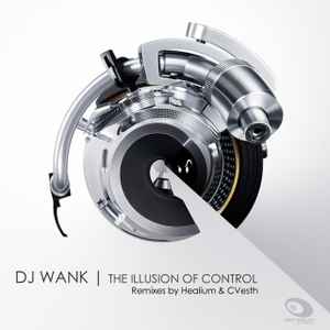 DJ Wank - The Illusion Of Control album cover
