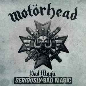 Motörhead - Bad Magic: Seriously Bad Magic album cover