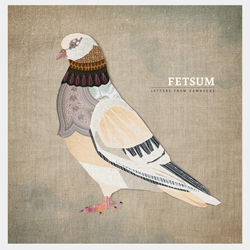 télécharger l'album Fetsum - Letters From Damascus Remixes