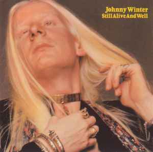 Still Alive And Well - Johnny Winter