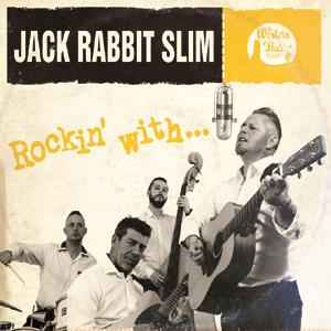 Jack Rabbit Slim - Rockin' With....