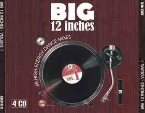 Various - Big 12 Inches Vol. 1: 48 High-Energy Dance Mixes