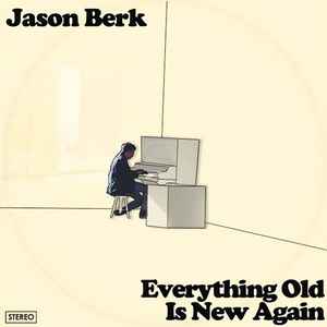 Jason Berk - Everything Old Is New Again album cover