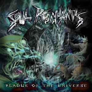 Soul Remnants - Plague Of The Universe album cover