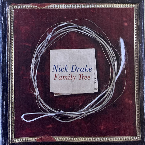 Nick Drake - Family Tree | Releases | Discogs
