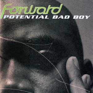 Forward - Potential Bad Boy