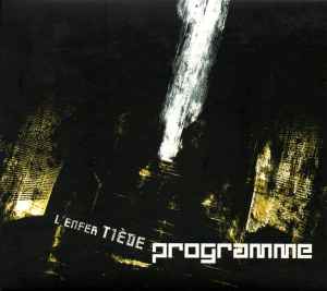 Pochette de l'album Programme - L'Enfer Tiède