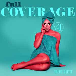 Trixie Mattel - Full Coverage Vol. 1 album cover
