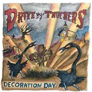 Decoration Day - Drive-By Truckers