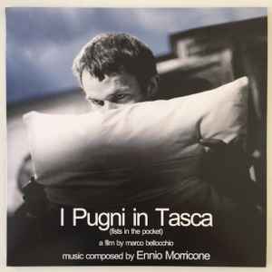 I Pugni In Tasca (Fists In The Pocket) - Original Soundtrack - Ennio Morricone