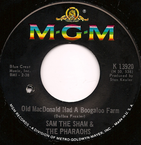 baixar álbum Sam The Sham & The Pharaohs - Old MacDonald Had A Boogaloo Farm I Never Had No One