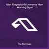 Alan Fitzpatrick & Lawrence Hart - Warning Signs (The Remixes)