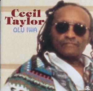 Cecil Taylor - Olu Iwa album cover