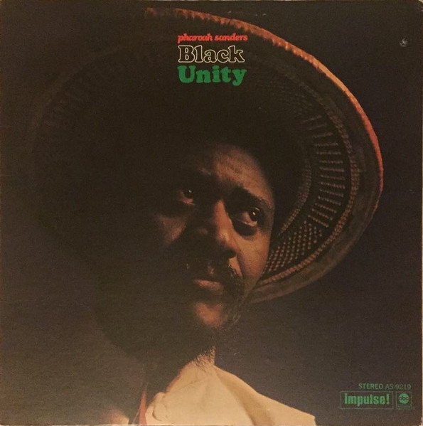 Pharoah Sanders – Black Unity (1972, Dynaflex, Vinyl) - Discogs