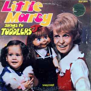 Little Marcy – Little Marcy Sings To Toddlers (1977, Vinyl) - Discogs