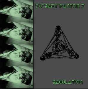 Putrefy Factor 7 - Regulation album cover
