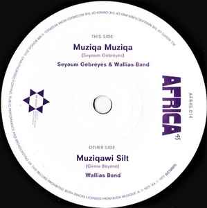 Muziqa Muziqa / Muziqawi Silt  - Seyoum Gèbrèyès & Wallias Band / Wallias Band