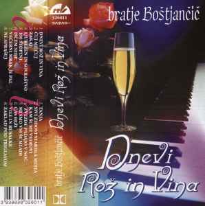 Bratje Boštjančič - Dnevi Rož In Vina album cover