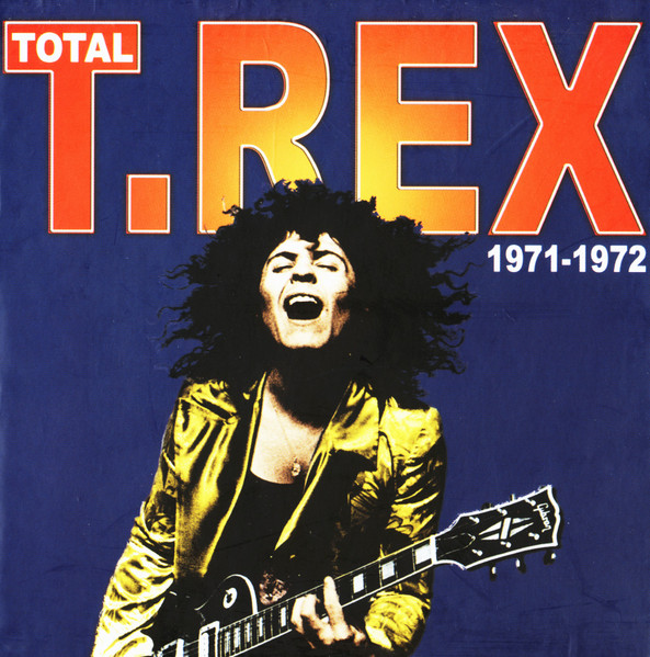 T.Rex – Total T.Rex 1971-1972 (2004, CD) - Discogs