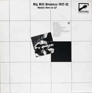 Big Bill Broonzy - Big Bill Broonzy 1927-32: Mostly New To LP
