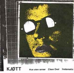 Kjøtt - Hue Uten Sanser / Clean Deal / Instamatic album cover